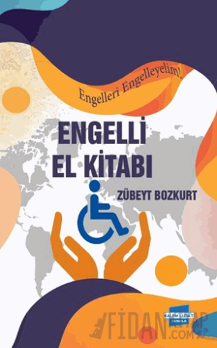 Engelli El Kitabı Zübeyt Bozkurt