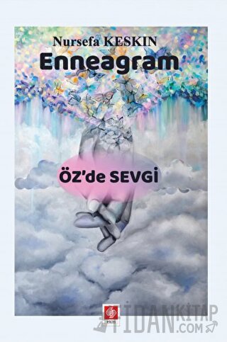 Enneagram - Öz'de Sevgi Nursefa Keskin