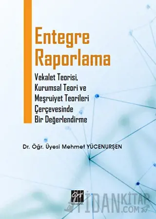 Entegre Raporlama Mehmet Yücenurşen