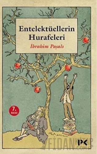 Entelektüellerin Hurafeleri İbrahim Paşalı