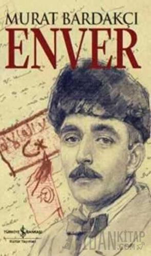 Enver (Ciltli) Murat Bardakçı