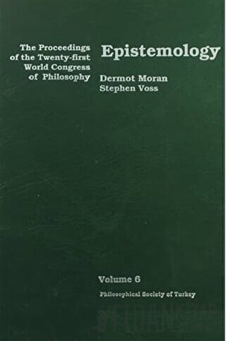 Epistemology - The Proceedings of the Twenty-first World Congress of P