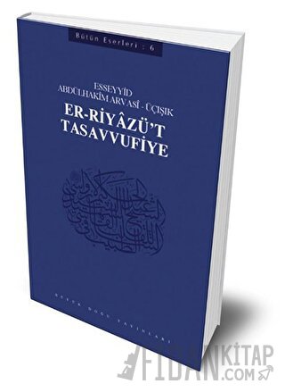 Er-Riyâzü't-Tasavvufiye Esseyid Abdülhakim Arvasî