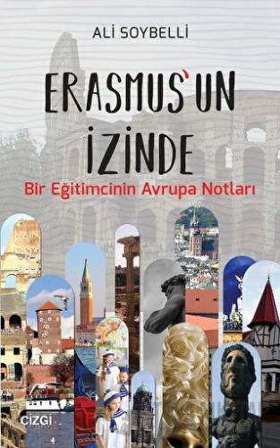 Erasmus'un İzinde Ali Soybelli