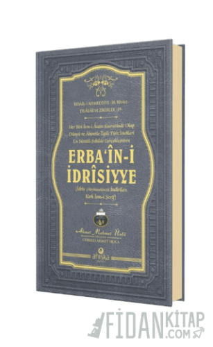 Erbaini İdrisiyye (Ciltli) Ahmet Mahmut Ünlü