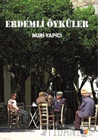 Erdemli Öyküler Nuri Yapıcı