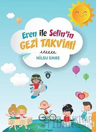 Eren ile Selinin Gezi Takvimi Nilsu Emre