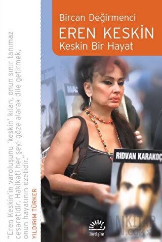 Eren Keskin - Keskin Bir Hayat Bircan Değirmenci