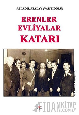 Erenler Evliyalar Katarı Ali Adil Atalay Vaktidolu