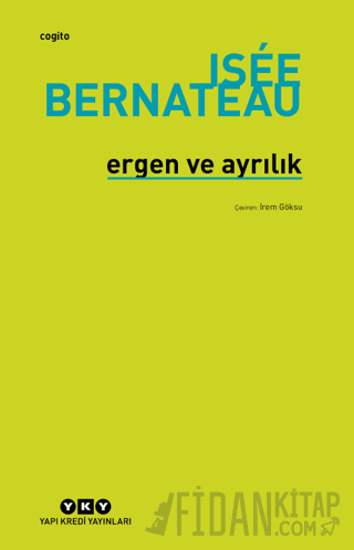 Ergen ve Ayrılık Isee Bernateau