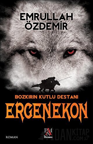 Ergenekon - Bozkırın Kutlu Destanı Emrullah Özdemir