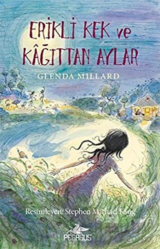 Erikli Kek ve Kağıttan Aylar Glenda Millard