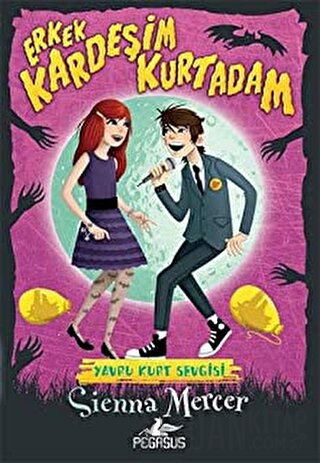 Erkek Kardeşim Kurtadam 2: Yavru Kurt Sevgisi Sienna Mercer