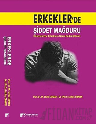 Erkekler'de Şiddet Mağduru Lütfiye Odman