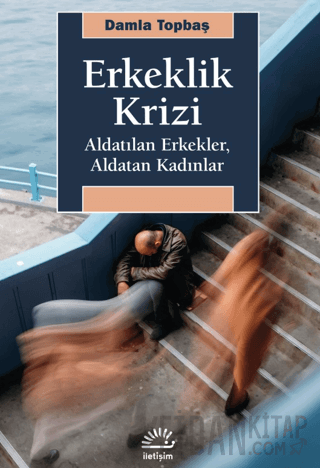 Erkeklik Krizi Damla Topbaş