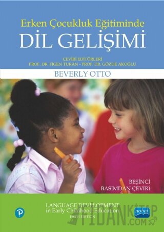 Erken Çocukluk Eğitiminde Dil Gelişimi Beverly Otto