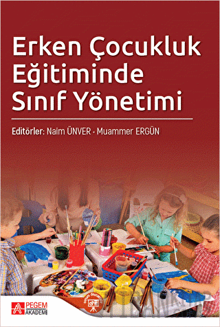 Erken Çocukluk Eğitiminde Sınıf Yönetimi Kolektif