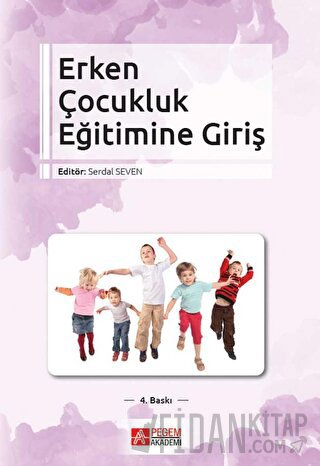 Erken Çocukluk Eğitimine Giriş Kolektif