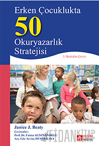 Erken Çocuklukta 50 Okuryazarlık Stratejisi Janice J. Beaty