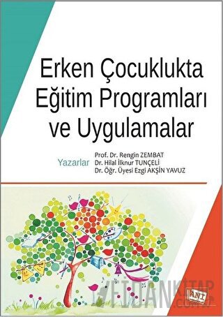 Erken Çocuklukta Eğitim Programları ve Uygulamalar Ezgi Akşin Yavuz