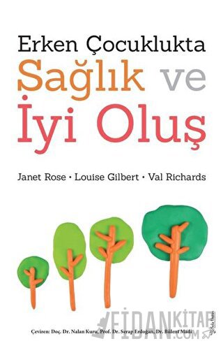 Erken Çocuklukta Sağlık ve İyi Oluş Janet Rose