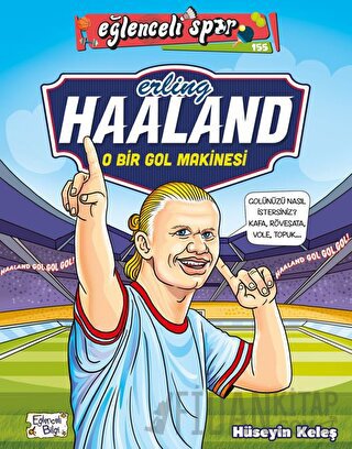 Erling Haaland - O Bir Gol Makinesi Hüseyin Keleş