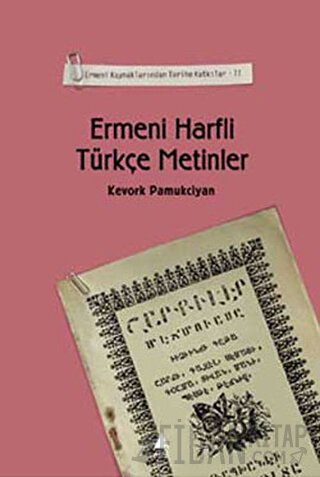 Ermeni Harfli Türkçe Metinler Kevork Pamukciyan