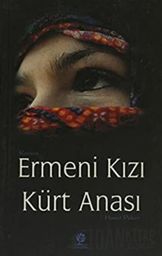 Ermeni Kızı Kürt Anası Hamit Peker