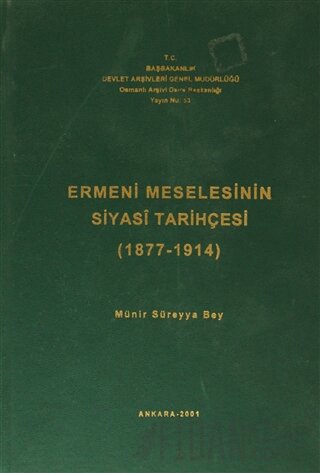 Ermeni Meselesinin Siyasi Tarihçesi ( 1877-1914 ) (Ciltli) Münir Sürey