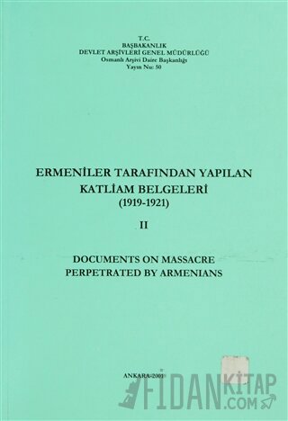 Ermeniler Tarafından Yapılan Katliam Belgeleri 2 (1919-1921) - Documen