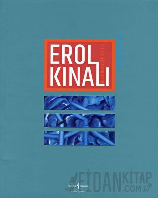 Erol Kınalı - Retrospektif / Retrospective Erol Kınalı