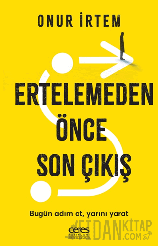 Ertelemeden Önce Son Çıkış Onur İrtem