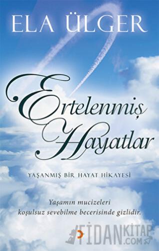 Ertelenmiş Hayatlar Ela Ülger