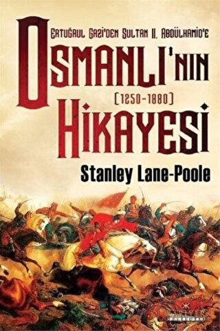 Ertuğrul Gazi'den Sultan 2. Abdülhamid'e Osmanlı’nın Hikayesi Stanley 