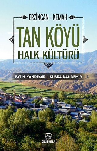 Erzincan - Kemah Tan Köyü Halk Kültürü Fatih Kandemir