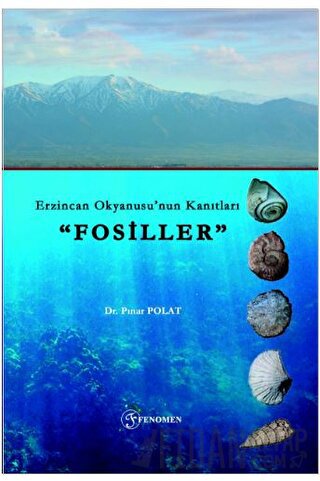 Erzincan Okyanusu’nun Kanıtları "Fosiller” Pınar Polat