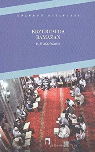 Erzurum'da Ramazan H. Ömer Özden