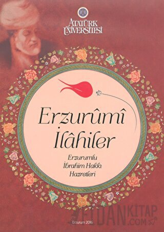 Erzurumi İlahiler (Ciltli) Erzurumlu İbrahim Hakkı Hazretleri