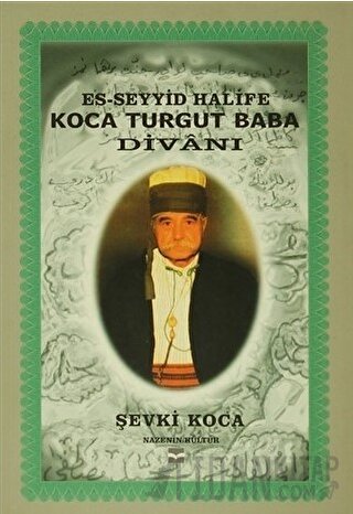 Es-Seyyid Halife Koca Turgut Baba Divanı Şevki Koca