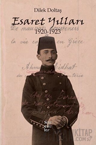 Esaret Yılları 1920-1923 Dilek Doltaş