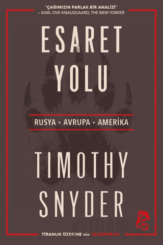 Esaret Yolu Timothy Snyder