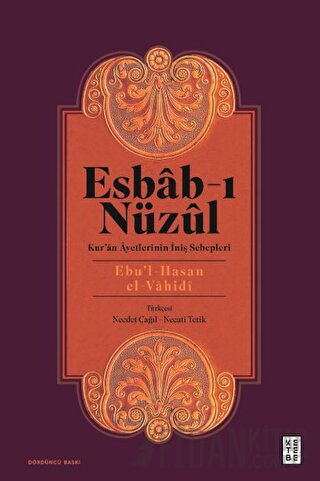 Esbab-ı Nüzul: Kur'an Ayetlerinin İniş Sebepleri Ebu'l-Hasan el-Vahidi