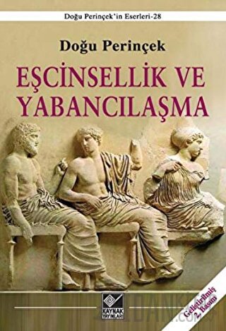 Eşcinsellik ve Yabancılaşma Doğu Perinçek