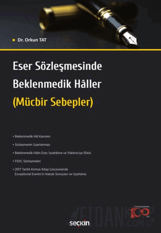 Eser Sözleşmesinde Beklenmedik Hâller &#40;Mücbir Sebepler&#41; Orkun 