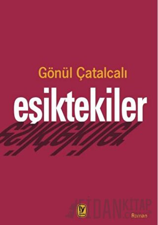 Eşiktekiler Gönül Çatalcalı