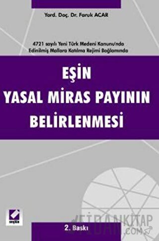 Eşin Yasal Miras Payının Belirlenmesi Faruk Acar