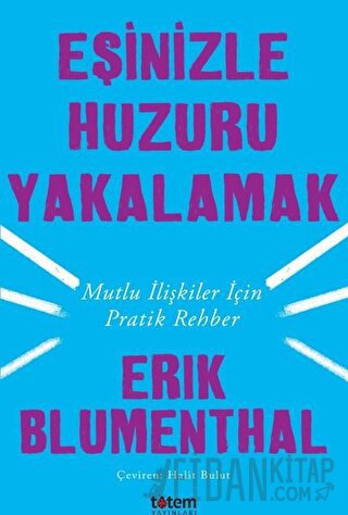 Eşinizle Huzuru Yakalamak Erik Blumenthal