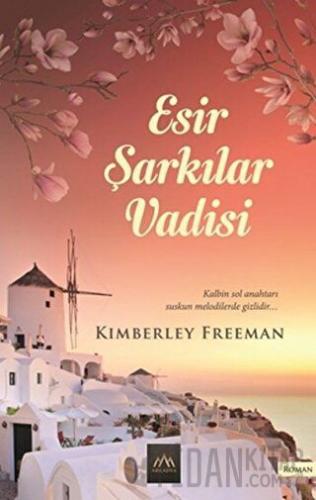 Esir Şarkılar Vadisi Kimberley Freeman