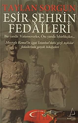 Esir Şehrin Fedaileri Taylan Sorgun