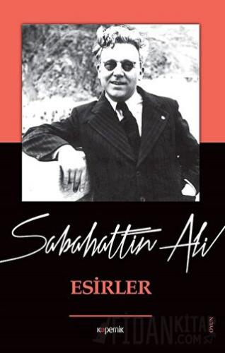 Esirler Sabahattin Ali